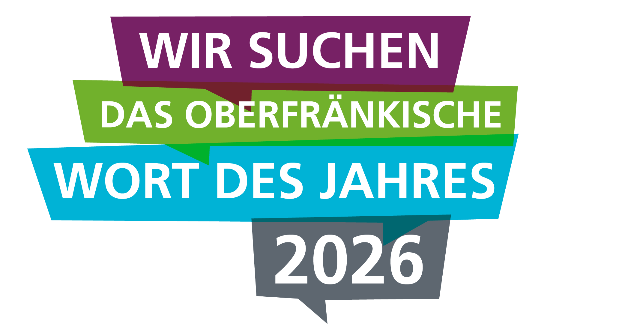 Wir suchen das Oberfränkische Wort des Jahres 2026 Sprechblasen mit dem Aufruf "Wir suchen das Oberfränkische Wort des Jahres 2026"